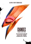 Changes | Y a Longtemps, Tellement, Bien avant... - 