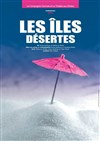 Les îles désertes - 