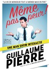 Guillaume Pierre dans Même pas peur ! - 