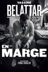 Yassine Belattar dans En Marge - 