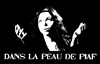 Dans la peau de Piaf - 