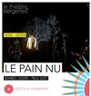 Le pain nu - 