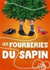 Les Fourberies du sapin - 