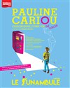 Pauline Cariou : chroniques d'une vie décalée - 