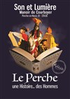 Le Perche, une Histoire... des Hommes - 