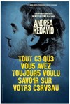 Andrea Redavid dans Tout ce que vous avez toujours voulu savoir sur votre cerveau - 