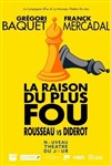 La raison du plus fou - 