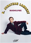 Jonathan Lambert dans Rodolphe - 