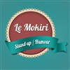 Le Mokiri se délocalise #2 - 