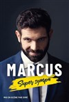 Marcus dans Super sympa - 