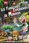 Les fabuleuses expériences de Mordicus - 