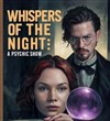 Whispers of the Night: A Psychic Show - 