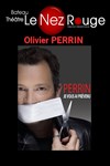 Olivier Perrin dans Je vous ai prévenu - 