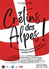 Crétins des Alpes ! - 