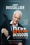 André Dussollier dans Sens Dessus Dessous - 