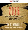 On s'embrasse ! | Soirée Nouvel An - 