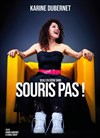 Karine Dubernet dans Souris pas ! - 