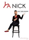 Ya Nick dans Ya Nick fait son show - 