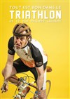 Tout est bon dans le Triathlon - 