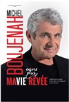 Michel Boujenah dans Ma vie rêvée - 