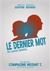 Le dernier mot - 