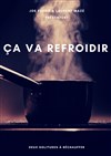 Ça va refroidir ! - 