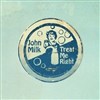 John Milk | Treat me right - 