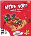 Mère Noël part en tournée - 