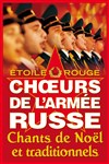 Les Choeurs de l'armée russe : Chants de Noël et traditionnels - 