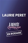 Laurie Peret dans A bientôt quelque part - 