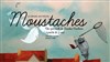 Moustaches - 