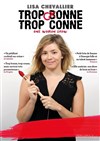 Lisa Chevalier dans Trop conne, trop conne - 