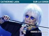 Catherine Lara & ses musiciens "Sur la corde" - 