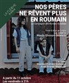 Nos pères ne rêvent plus en roumain - 