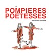 Les Pompières Poétesses - 