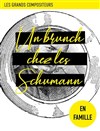 Un brunch chez les Schumann | Le classique du dimanche - 