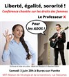 Le Professeur X : Liberté, égalité, sororité ! - 