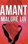 Amant malgré lui - 