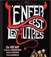 L'enfer c'est les autres - 