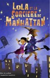 Lola et la sorcière de Manhattan - 