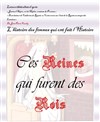 Ces Reines qui furent des Rois - 