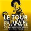 Le Tour du Théàtre en 80 minutes - 