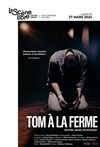 Tom à la ferme - 