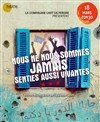 Nous ne nous sommes jamais senties aussi vivantes - 