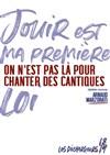 On est pas là pour chanter des cantiques - 