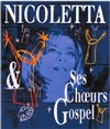 Nicoletta et ses Choeurs Gospel - 