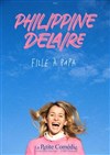 Philippine Delaire dans Fille à papa - 