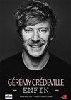 Gérémy Crédeville dans Enfin - 