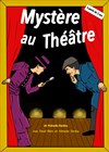 Mystère au théâtre - 