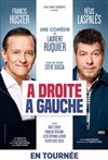 A droite, à gauche | avec Francis Huster et Régis Laspalès - 